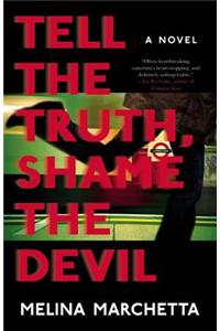 Tell the Truth, Shame the Devil