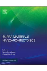 Supra-Materials Nanoarchitectonics