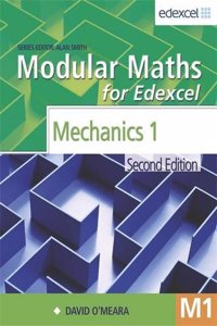 Modular Maths for Edexcel: Mechanics 1