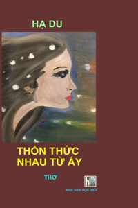 THON THUC NHAU TU AY - Hardcover