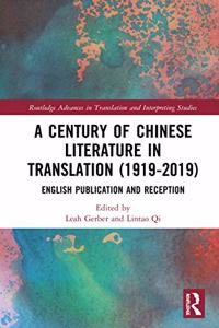 A Century of Chinese Literature in Translation (1919–2019)