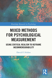 Mixed Methods for Psychological Measurement