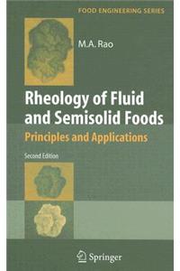 Rheology of Fluid and Semisolid Foods: Principles and Applications