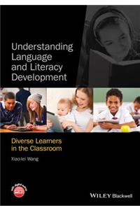 Understanding Language and Literacy Development