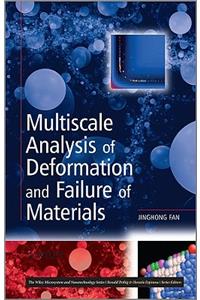 Multiscale Analysis of Deformation and Failure of Materials