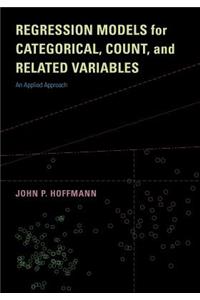 Regression Models for Categorical, Count, and Related Variables