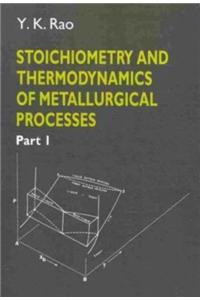 Stoichiometry and Thermodynamics of Metallurgical Processes 2 Volume Paperback Set