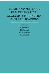 Ideas and Methods in Mathematical Analysis, Stochastics, and Applications: Volume 1