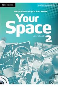 Your Space Level 2 Workbook with Audio CD
