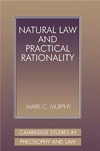 Natural Law and Practical Rationality