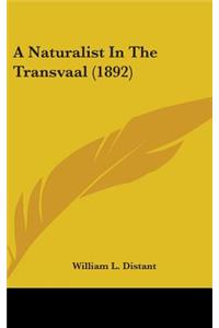 Naturalist In The Transvaal (1892)