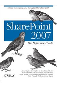 Sharepoint 2007: The Definitive Guide