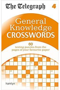 The Telegraph: General Knowledge Crosswords 4