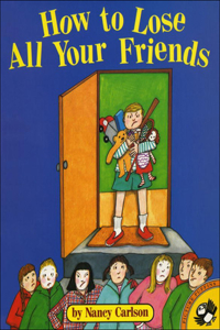 How to Lose All Your Friends