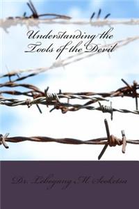 Understanding the Tools of the Devil