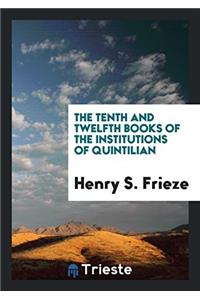 THE TENTH AND TWELFTH BOOKS OF THE INSTI