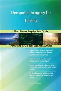 Geospatial Imagery for Utilities The Ultimate Step-By-Step Guide