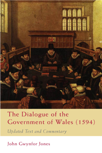 The Dialogue of the Government of Wales (1594)