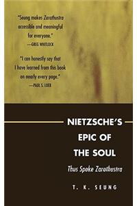 Nietzsche's Epic of the Soul