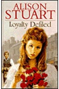 Loyalty Defiled