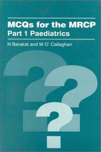 MCQs for the MRCP Part 1 - Paediatrics