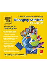 Managing Activities CDROM: Delivering Customer Service and Quality