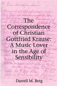 Correspondence of Christian Gottfried Krause: A Music Lover in the Age of Sensibility