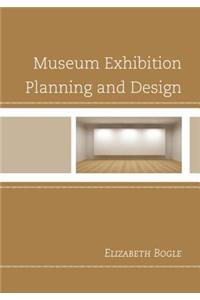 Museum Exhibition Planning and Design