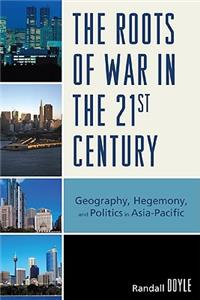 Roots of War in the 21st Century