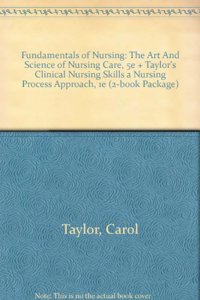 Fundamentals of Nursing 5/E with Clinical Nursing Skills Package