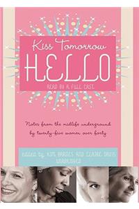 Kiss Tomorrow Hello