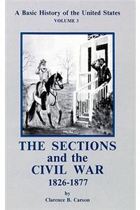 Sections and the Civil War 1826-1877