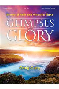 Glimpses of Glory