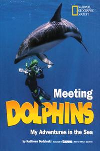 Meeting Dolphins: My Adventures in the Sea