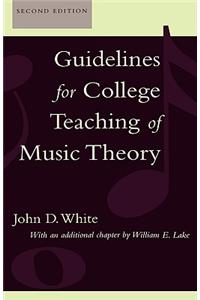 Guidelines for College Teaching of Music Theory