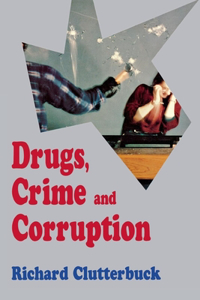 Drugs, Crime, and Corruption