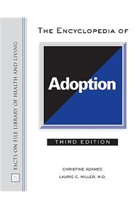 The Encyclopedia of Adoption
