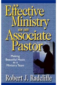 Effective Ministry as an Associate Pastor