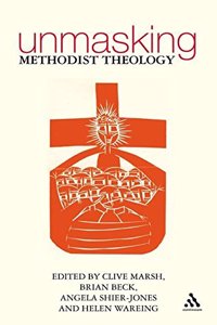 Unmasking Methodist Theology: A Way Forward