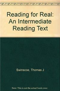 Reading for Real: An Intermediate Reading Text