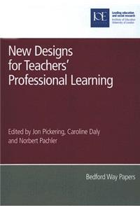 New Designs for Teachers' Professional Learning