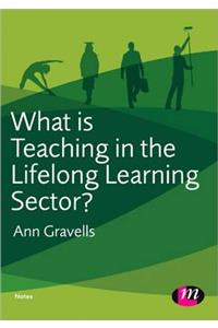 What Is Teaching in the Lifelong Learning Sector?