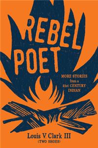 Rebel Poet (Continuing the Oral Tradition)