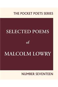 Selected Poems of Malcolm Lowry