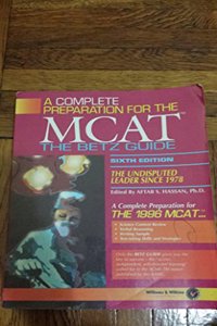 A Complete Preparation for the Mcat: The Betz Guide