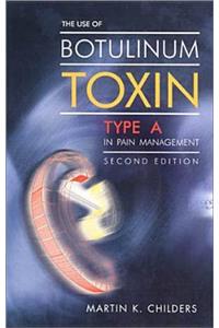 Use of Botulinum Toxin Type a in Pain Management
