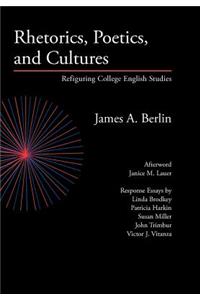 Rhetorics, Poetics, and Cultures
