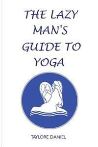 The Lazy Man's Guide to Yoga