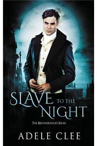Slave to the Night