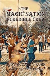 Magic Nation Incredible Crew